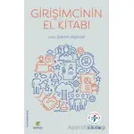 Girişimcinin El Kitabı - Kolektif - ELMA Yayınevi