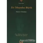 Evi Dünyadan Büyük - Serhat Demirel - Meserret Yayınları