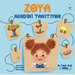 Zoya Kendini Tanıtıyor - Pınar Ezgi Burç - Luna Çocuk Yayınları