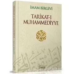 Tarikat-ı Muhammediyye - İmam Birgivi - Kalem Yayınevi
