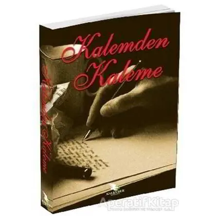 Kalemden Kaleme - Kolektif - Kalender Yayınevi