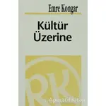 Kültür Üzerine - Emre Kongar - Remzi Kitabevi