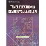 Temel Elektronik Devre Uygulamaları - Veysel Güleryüz - Birsen Yayınevi