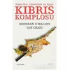 Kıbrıs Komplosu - Brendan OMalley - Kalkedon Yayıncılık