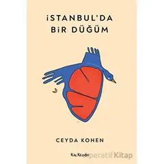 İstanbul’da Bir Düğüm - Ceyda Kohen - Kalkedon Yayıncılık