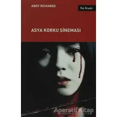 Asya Korku Sineması - Andy Richards - Kalkedon Yayıncılık