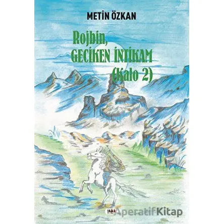 Kalo 2 / Rojbin - Geciken İntikam - Metin Özkan - Tilki Kitap