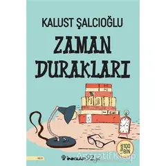 Zaman Durakları - Kalust Şalcıoğlu - İnkılap Kitabevi