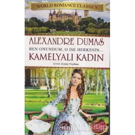 Kamelyalı Kadın - Alexandre Dumas - Martı Yayınları