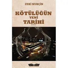 Kötülüğün Yeni Tarihi - Zeki Nurçin - Faab Kitap