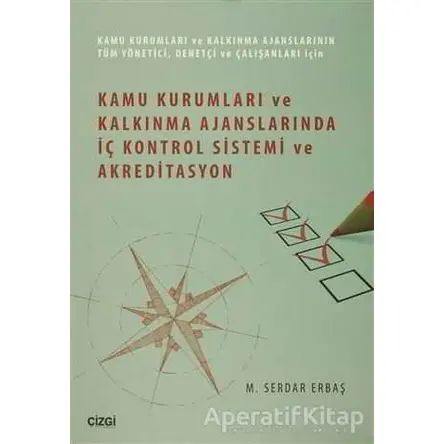 Kamu Kurumları ve Kalkınma Ajanslarında İç Kontrol Sistemi ve Akreditasyon