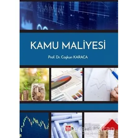 Kamu Maliyesi - Coşkun Karaca - Ekin Basım Yayın