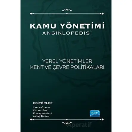 Kamu Yönetimi Ansiklopedisi - Yerel Yönetimler, Kent Ve Çevre Politikaları