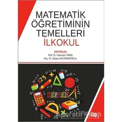 Matematik Öğretiminin Temelleri İlkokul - Güney Hacıömeroğlu - Anı Yayıncılık