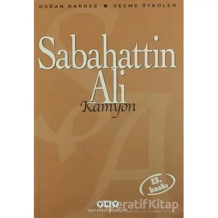 Kamyon - Sabahattin Ali - Yapı Kredi Yayınları