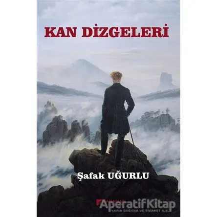 Kan Dizgeleri - Şafak Uğurlu - Karahan Kitabevi