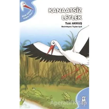 Kanaatsiz Leylek - Taki Akkuş - Sarissa Yayınları