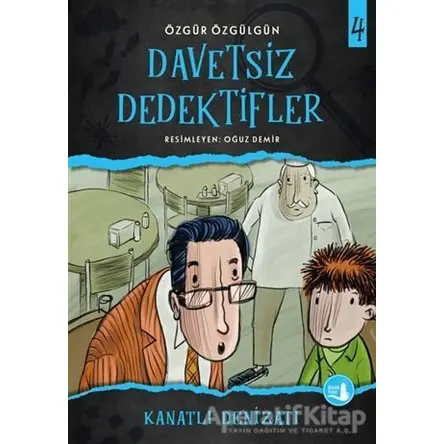 Kanatlı Denizatı - Davetsiz Dedektifler 4 - Özgür Özgülgün - Büyülü Fener Yayınları