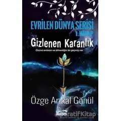 Gizlenen Karanlık - Özge Arıkal Gönül - Kanes Yayınları