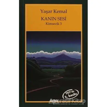 Kanın Sesi Kimsecik - 3 - Yaşar Kemal - Yapı Kredi Yayınları