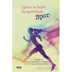 Eğitim ve Sağlık Perspektifinde Spor - Sibel Karaca Sivrikaya - Gece Kitaplığı