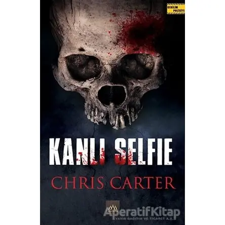 Kanlı Selfie - Chris Carter - Arkadya Yayınları