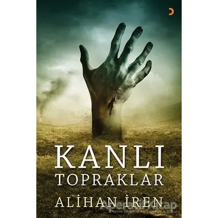 Kanlı Topraklar - Alihan İren - Cinius Yayınları