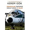 Havacılık Tarihinde Dikkat Çeken 25 Olay - Kerem Gök - Kanon Kitap