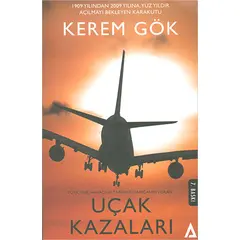 Türk Sivil Havacılık Tarihine Damgasını Vuran Uçak Kazaları - Kerem Gök - Kanon Kitap