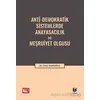 Anti-Demokratik Sistemlerde Anayasacılık ve Meşruiyet Olgusu - Onur Hamurcu - Adalet Yayınevi