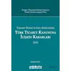 Yargıtay Hukuk ve Ceza Dairelerinin Türk Ticaret Kanununa İlişkin Kararları