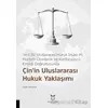 Yeni Bir Uluslararası Hukuk İnşası Mı: Modern Otoriterlik ve Konfüçyüsçü Kimliği Doğrultusunda Çin’i