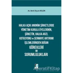 Halka Açık Anonim Şirketlerde Yönetim Kurulu Üyelerinin, Şirketin, Halka Arzı, Kotasyonu ve Sermaye