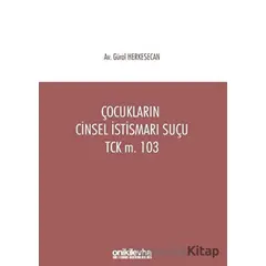 Çocukların Cinsel İstismarı Suçu TCK m. 103 - Gürol Herkesecan - On İki Levha Yayınları