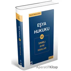 Eşya Hukuku 3 (Sınırlı Ayni Haklar) - Mehmet Ayhan - Adalet Yayınevi