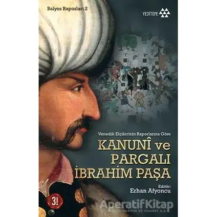 Kanuni ve Pargalı İbrahim Paşa - Komisyon - Yeditepe Yayınevi