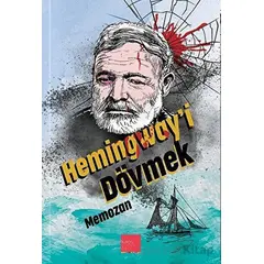 Hemingwayi Dövmek - Memozan - Kaos Çocuk Parkı Yayınları