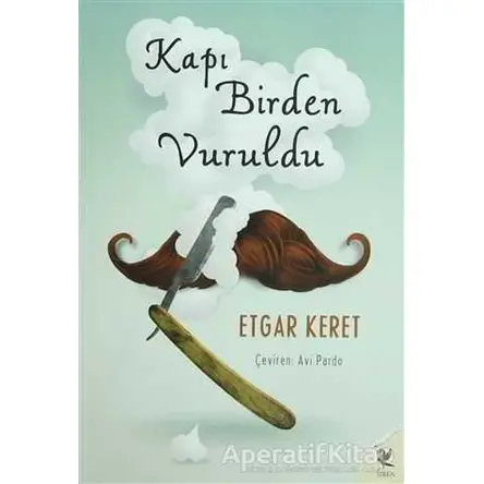 Kapı Birden Vuruldu - Etgar Keret - Siren Yayınları