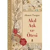 Akıl Aşk ve Ötesi - Ahmet Turgut - Kapı Yayınları