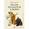 İslam Felsefesi Tarihi - Majid Fakhry - Kapı Yayınları