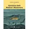 Gönüllere Sefa Medine-i Münevvere - Fatih Karaboğa - Kapı Yayınları