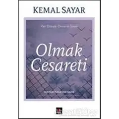 Olmak Cesareti - Kemal Sayar - Kapı Yayınları