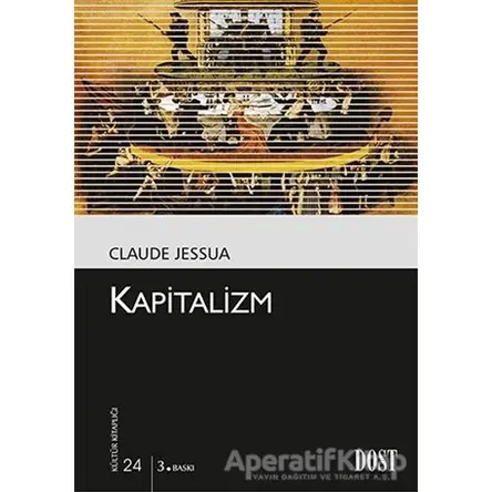 Kapitalizm - Claude Jessua - Dost Kitabevi Yayınları