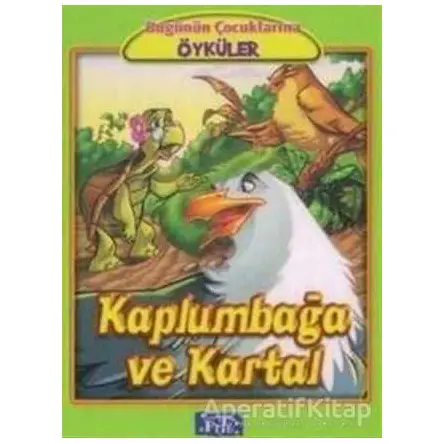 Kaplumbağa ve Kartal - Kolektif - Parıltı Yayınları