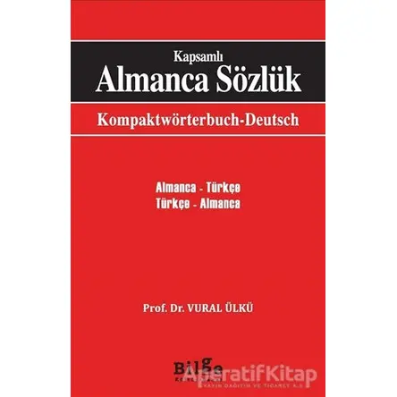 Kapsamlı Almanca Sözlük - Vural Ülkü - Bilge Kültür Sanat