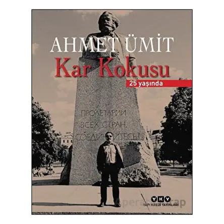 Kar Kokusu - 25 Yaşında (Numaralı Özel Baskı) - Ahmet Ümit - Yapı Kredi Yayınları