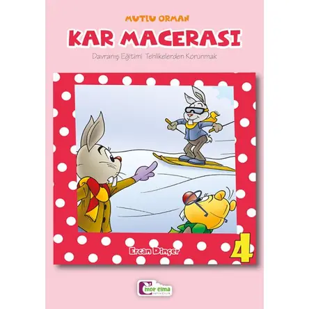 Kar Macerası 4 - Ercan Dinçer - Mor Elma Yayıncılık