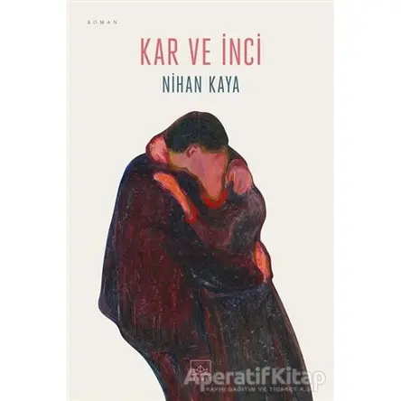 Kar ve İnci - Nihan Kaya - İthaki Yayınları