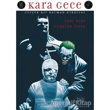 Kara Gece: Gerçek Bir Batman Hikayesi - Eduardo Risso - JBC Yayıncılık