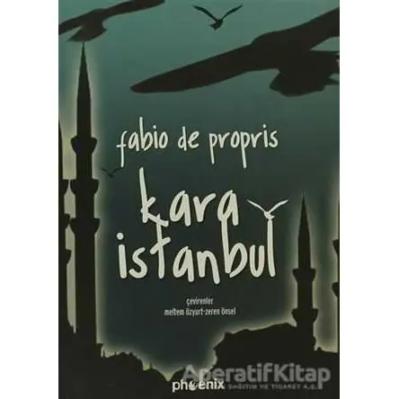 Kara İstanbul - Fabio De Propris - Phoenix Yayınevi